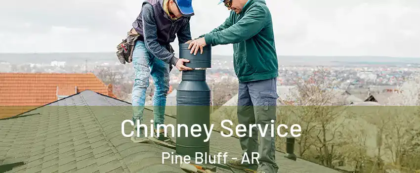  Chimney Service Pine Bluff - AR