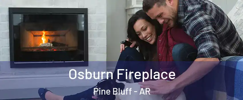  Osburn Fireplace Pine Bluff - AR