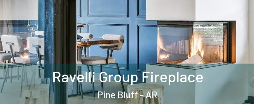  Ravelli Group Fireplace Pine Bluff - AR